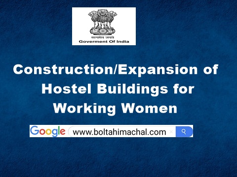 Construction Expansion of Hostel Buildings for Working Women