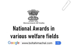 National Awards in various welfare fields