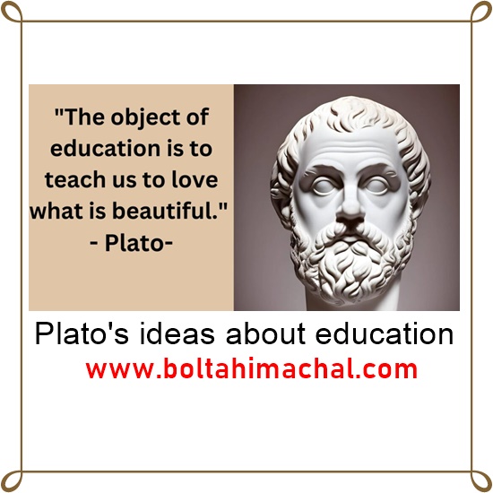 Plato’s ideas about education : प्लेटो के शिक्षा सम्बन्धी विचार